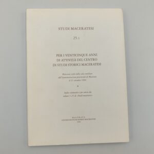Studi Maceratesi N. 25.1. Per i 25 anni di attività del centro di studi storici maceratesi - 1994