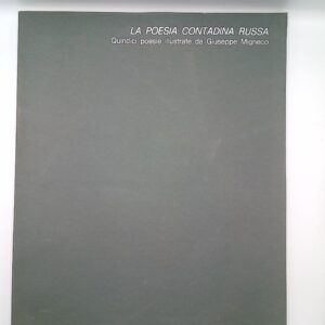 Giuseppe Migneco (illustrazioni) - La poesia contadina russa - La nuova Foglio 1975