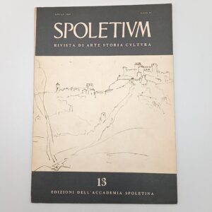 Spoletium n. 13. Rivista di arte storia cultura. - Aprile 1968