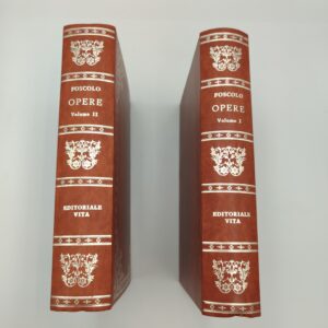 Ugo Foscolo - Opere (2 volumi) - Editoriale Vita 1978