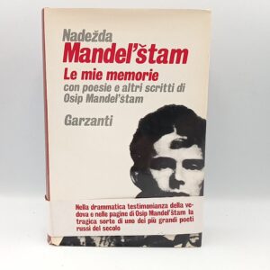 Nadezda Mandel'stam - Le mei memorie - Garzanti 1972