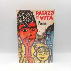 Pier Paolo Pasolini - Ragazzi di vita - Garzanti 1959