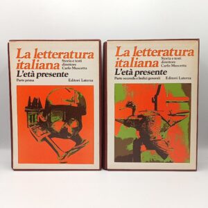 Carlo Muscetta - La letteratura italiana. L'età presente. (2 volumi) - Laterza 1980