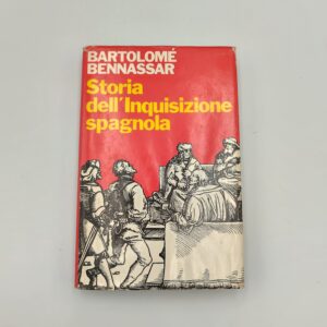 Bartolomé Bennassar - Storia dell'inquisizione spagnola - Club del libro 1982