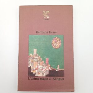 Hermann Hesse - L'ultima estate di Klingsor - Guanda 1977