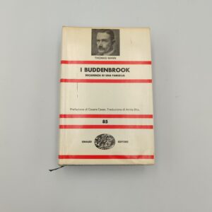 Thomas Mann - I Buddenbrook, decadenza di una famiglia - Einaudi 1970