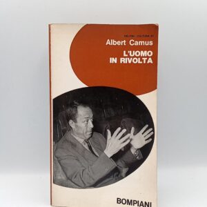 Albert Camus - L'uomo in rivolta - Bompiani 1968