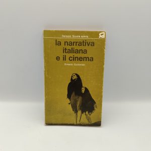 Ernesto Guidorizzi - La narrativa italiana e il cinema - Sansoni 1973