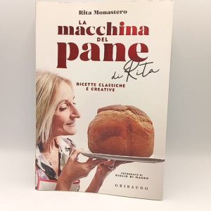 Rita Monastero - La macchina del pane di Rita - Gribaudo 2019