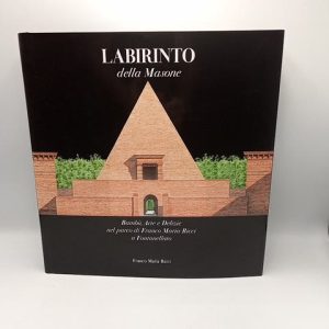 AA. VV. - Labirinto della Masone - Franco Maria Ricci 2014