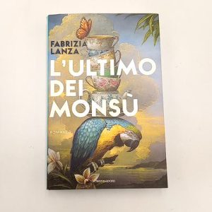 Fabrizia Lanza - L'ultimo dei Monsù - Mondadori 2023