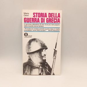 Mario Cervi - Storia della guerra di Grecia - Mondadori 1972