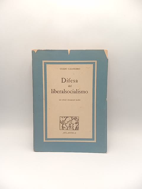 Guido Calogero - Difesa del liberalsocialismo - Atlantica 1945